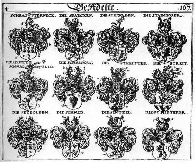 Coats of arms of Schelcken, Schifferer, Schmidt, Schmidten, Schmit, Schwab, Schwaben, Schwaven, Segnitz, Seyboldt, Seyboldten, Sintzel, Sparcken, Staininger, Streit, Streitn Streitter, Streitter