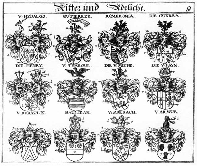 Coats of arms of Armur, Fayn, Georg Hund V  Wenckheim, Guerra, Gutierrez, Henri, Henry, HochMeist, Hubner, Hücbner, Hybner, Hydalgo, Mauliean, Miche, Morbach, Ord, Robaulx, Romeronia, T, Tharoul